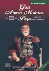 Mareşal Ayan Meclisi Başkanı Gazi Ahmet Muhtar Paşa &1839-1919 Askeri ve Siyasi Hayatı