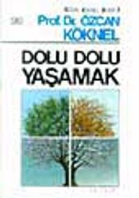 Dolu Dolu Yaşamak