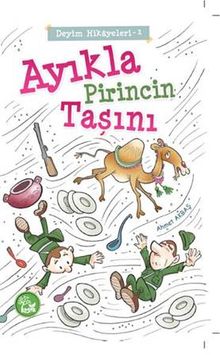 Ayıkla Pirincin Taşını / Deyim Hikayeleri -1