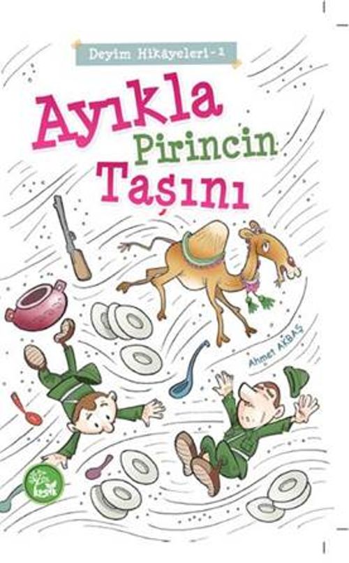 Ayıkla Pirincin Taşını / Deyim Hikayeleri -1