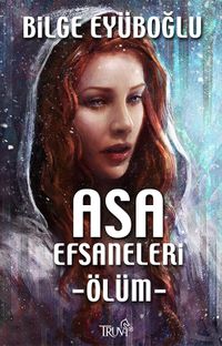 Asa Efsaneleri -Ölüm-
