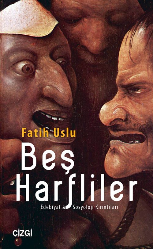 Beş Harfliler & Edebiyat ve Sosyoloji Kırıntıları