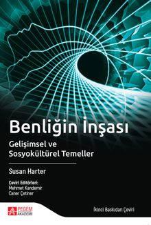 Benliğin İnşası & Gelişimsel ve Sosyokültürel Temeller