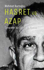 Hasret ve Azap & Tanpınar'da Şehir ve Kadın