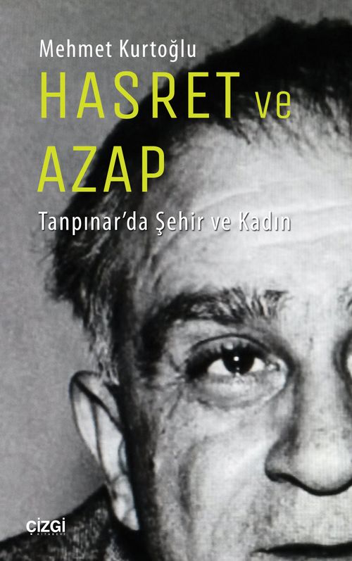 Hasret ve Azap & Tanpınar'da Şehir ve Kadın