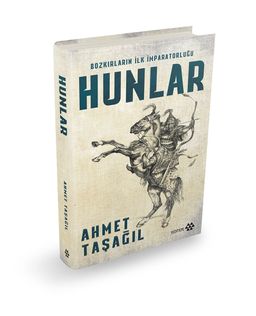 Bozkırların  İlk İmparatorluğu Hunlar (Ciltli)