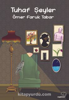 Tuhaf Şeyler - Ömer Faruk Tabar