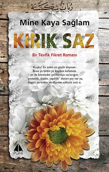 Kırık Saz & Bir Tevfik Fikret Romanı