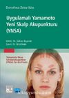 Uygulamalı Yamamoto Yeni Skalp Akupunkturu (Ynsa) - Yamamoto Neue Schädelakupunktur (Ynsa) Für Die Praxis