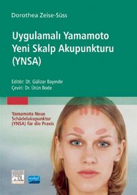 Uygulamalı Yamamoto Yeni Skalp Akupunkturu (Ynsa) - Yamamoto Neue Schädelakupunktur (Ynsa) Für Die Praxis