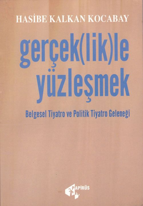Gerçek(lik)le Yüzleşmek