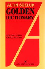 Altın Sözlük Golden Dictionary İngilizce-Türkçe/Türkçe İngilizce Dönüşümlü