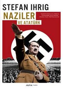 Naziler ve Atatürk - Stefan Ihrig