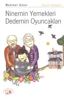 Ninemin Yemekleri Dedemin Oyuncakları - Mehmet Güler