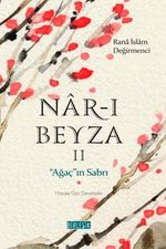 Nar-ı Beyza 2 & Ağaç'ın Sabrı