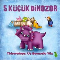 5 Küçük Dinazor & Tiriseratops: Üç Boynuzlu Yüz
