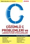 &Ccedil;&ouml;z&uuml;ml&uuml; C Problemleri ve Laboratuvar Uygulamaları