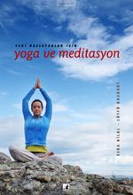 Yeni Başlayanlar İçin Yoga ve Meditasyon 
