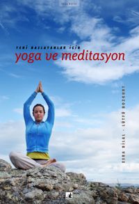 Yeni Başlayanlar İçin Yoga ve Meditasyon 