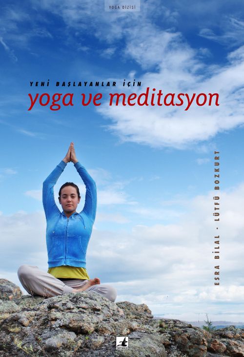 Yeni Başlayanlar İçin Yoga ve Meditasyon 