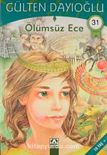 Ölümsüz Ece - Gülten Dayıoğlu
