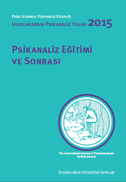Psikanaliz Eğitimi ve Sonrası & Uluslararası Psikanaliz Yıllığı 2015