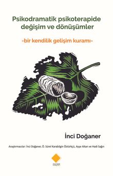 Psikodramatik Psikoterapide  Değişim ve Dönüşümler 