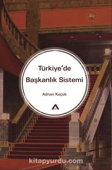 Türkiye’de Başkanlık Sistemi