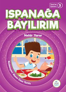 Ispanağa Bayılırım / Tuna’nın Öyküleri 3
