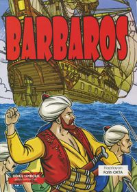 Barbaros / Preveze Savaşı (Renkli, Resimli)