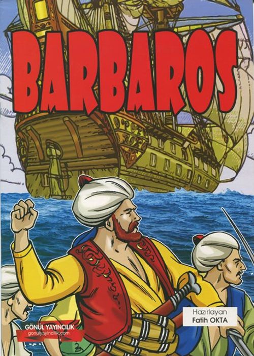Barbaros / Preveze Savaşı (Renkli, Resimli)