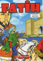 Fatih / Fatih İstanbul'un Fethi (Renkli, Resimli)