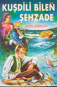 Kuş Dili Bilen Şehzade