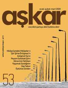 Aşkar Serbest Edebiyat Dergisi Sayı: 53 Ocak-Şubat-Mart 2020