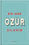 Bin Kere &Ouml;z&uuml;r Dilerim