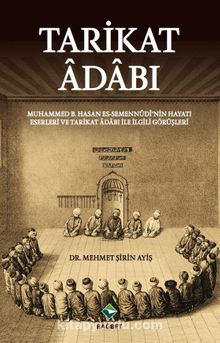 Tarikat Adabı - Dr. Mehmet Şirin  Ayiş