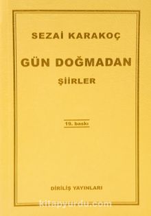 Gün Doğmadan - Sezai Karakoç
