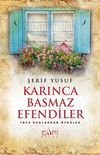 Karınca Basmaz Efendiler & İnce Ruhlardan &Ouml;yk&uuml;ler