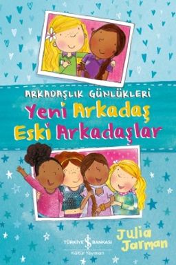 Arkadaşlık Günlükleri - Yeni Arkadaşlar Eski Arkadaşlar