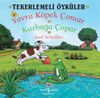 Yavru K&ouml;pek &Ccedil;omar - Kurbağa &Ccedil;opar / Tekerlemeli &Ouml;yk&uuml;ler