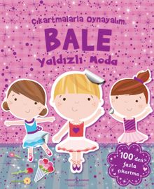 Çıkartmalarla Oynayalım Bale Yaldızlı Moda