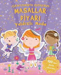 Çıkartmalarla  Oynayalım Masallar Diyarı Yaldızlı Moda