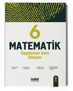 6. Sınıf Matematik Uygulamalı Soru Dünyası