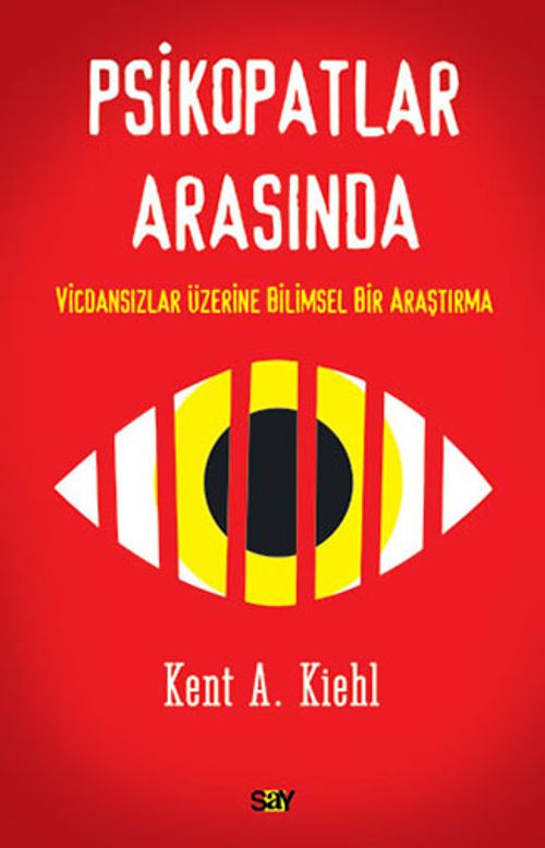 Psikopatlar Arasında & Vicdansızlar Üzerine Bilimsel Bir Araştırma