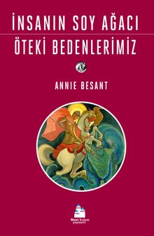 İnsanın Soy Ağacı & Öteki Bedenlerimiz
