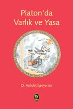 Platon'da Varlık ve Yasa