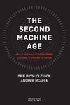The Second Machine Age & Akıllı Teknolojiler Devrinde &Ccedil;alışma, İlerleme ve Refah