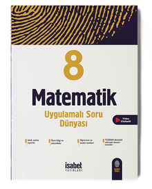 8. Sınıf Matematik Uygulamalı Soru Dünyası