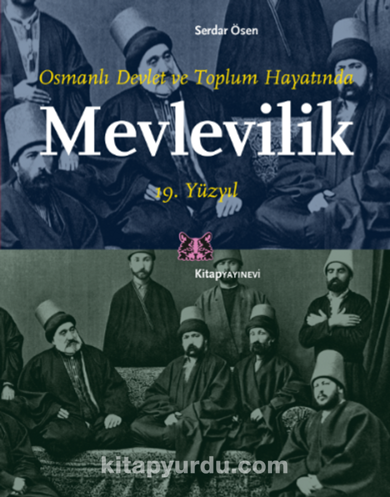 Osmanlı Devlet ve Toplum Hayatında Mevlevilik