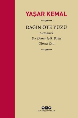 Dağın Öte Yüzü (Ciltli Özel Baskı) / Ortadirek - Yer Demir Gök Bakır - Ölmez Otu 